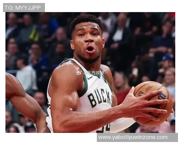 字母哥称赞新赛季雄鹿队实力强调球队潜力与危险性不容小觑